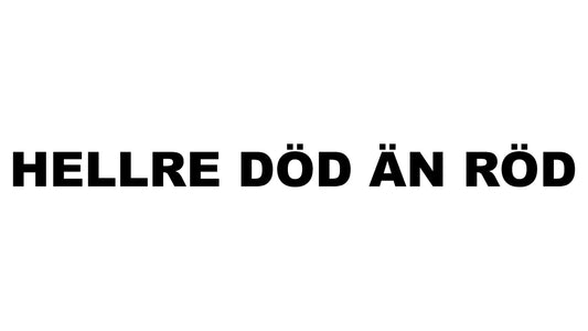 Hellre död än röd