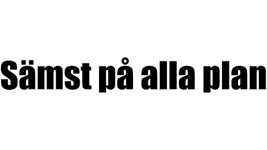 Sämst på alla plan